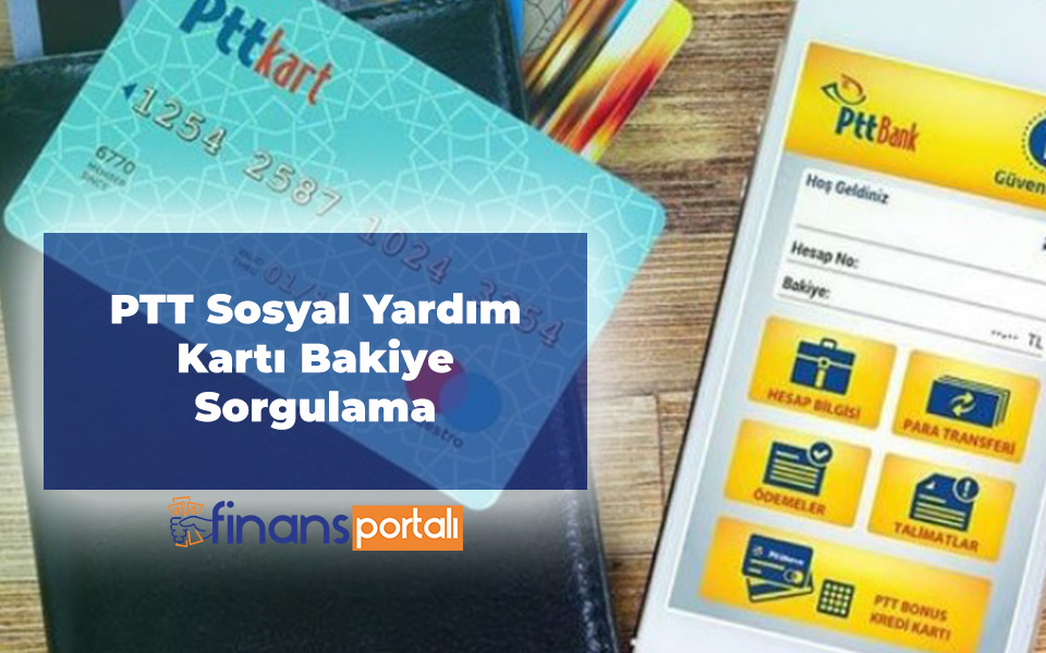 PTT Sosyal Yardım Kartı Bakiye Sorgulama