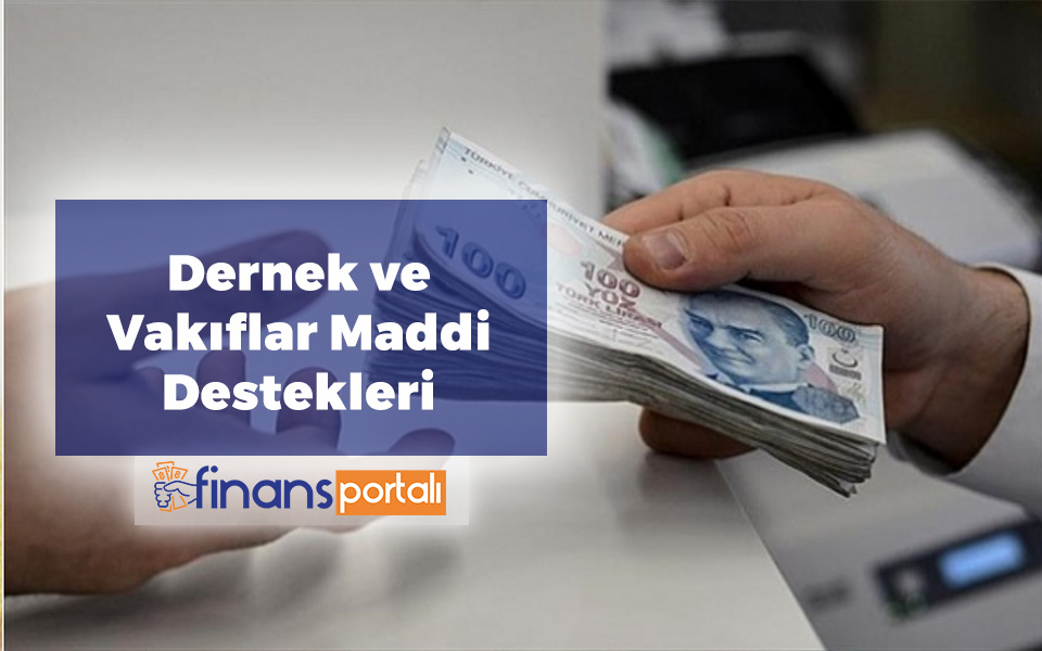 Maddi Yardım Yapan Dernekler ve Maddi Yardım Yapan Vakıflar